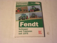 Fendt Schlepper und Traktoren seit 1975