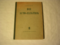 Die Auto - Elektrik / Kümmet/Rauch