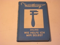 Wartburg wie helfe ich mir Selbst