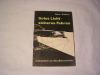 Gutes Licht - Sicheres Fahren