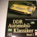 DDR Automobil-Klassiker Band I