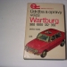 MO. Wartburg 900 / 1000 / 312 / 353