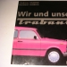 Wir und unser Trabant